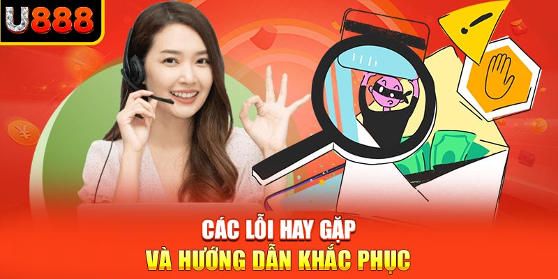 Các lỗi hay gặp và hướng dẫn khắc phục