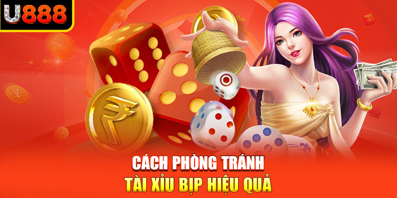 Cách phòng tránh tài xỉu bịp hiệu quả