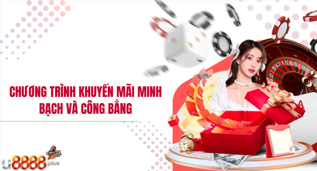 Chương trình khuyến mãi minh bạch và công bằng