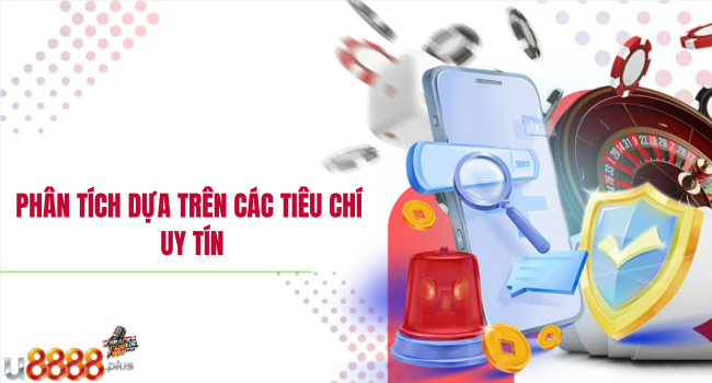 Phân tích dựa trên các tiêu chí uy tín