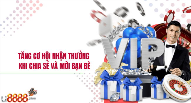 Tăng cơ hội nhận thưởng khi chia sẻ và mời bạn bè