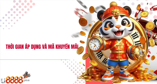 Thời gian áp dụng và mã khuyến mãi