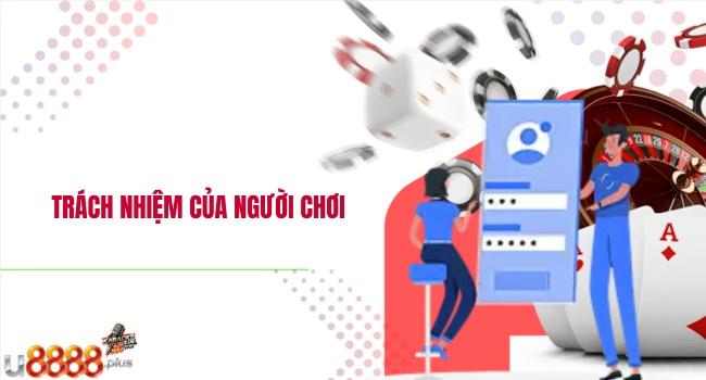 Trách nhiệm của người chơi