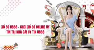 Xổ số U888 – Chơi xổ số online uy tín tại nhà cái uy tín U888