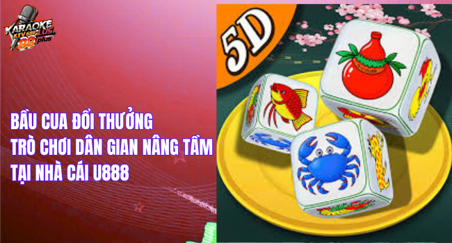 bầu cua đổi thưởng